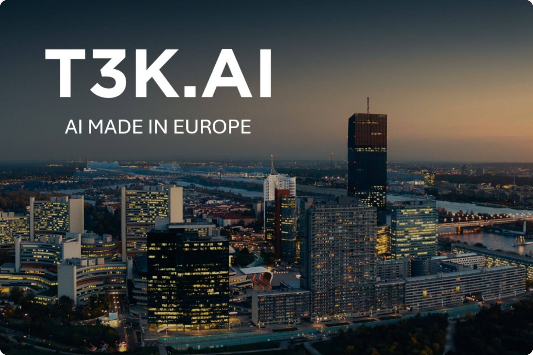 t3k-ai-made-in-europe