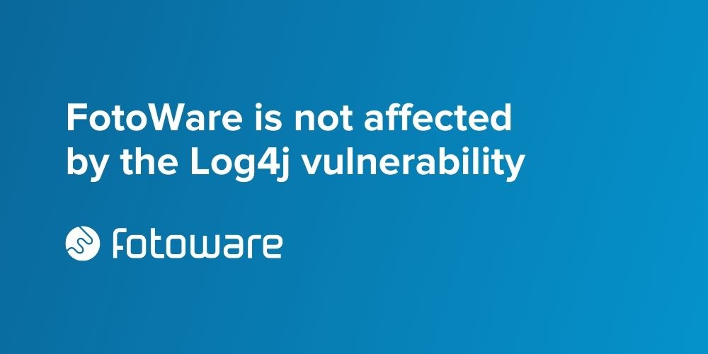 FotoWare is not affected by the Log4j vulnerability