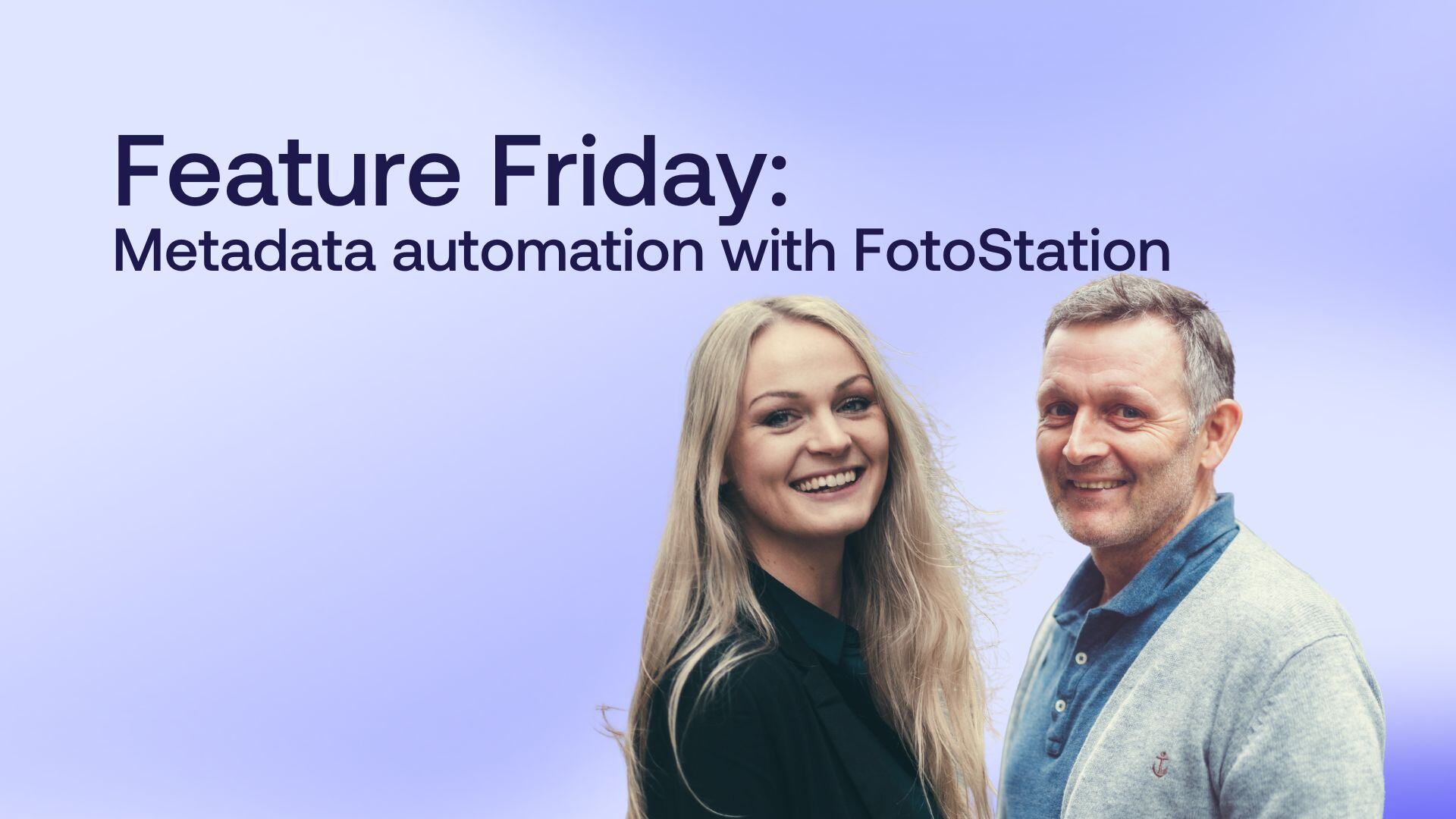 Feature-friday-metadata-automation-fotostation